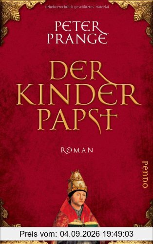 Der Kinderpapst: Roman: Roman eines Verdammten