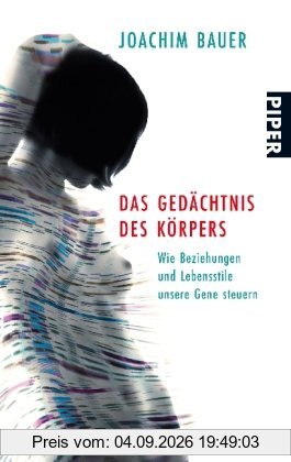 Das Gedächtnis des Körpers: Wie Beziehungen und Lebensstile unsere Gene steuern