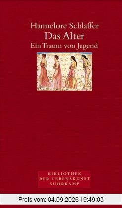 Das Alter: Ein Traum von Jugend