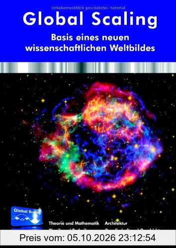 Global Scaling - Basis eines neuen wissenschaftlichen Weltbildes