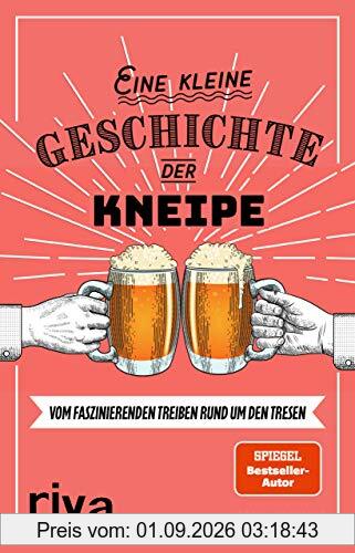 Eine kleine Geschichte der Kneipe: Vom faszinierenden Treiben rund um den Tresen