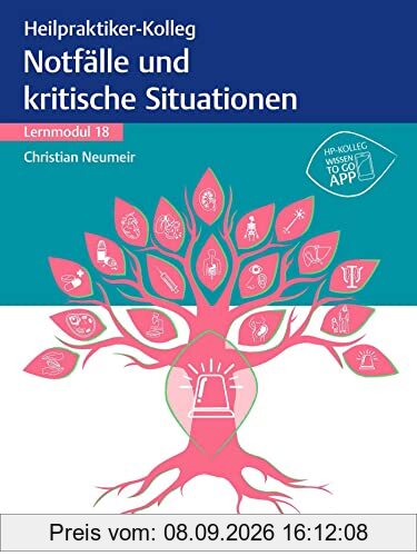Heilpraktiker-Kolleg - Notfälle und kritische Situationen - Lernmodul 18