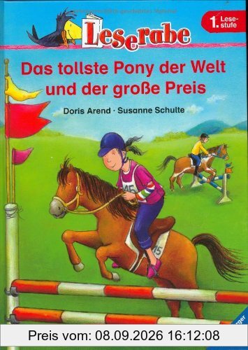 Leserabe - 1. Lesestufe: Das tollste Pony der Welt und der große Preis