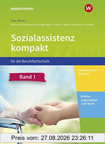 Sozialassistenz kompakt für die Berufsfachschule - Ausgabe Nordrhein-Westfalen: Band 1: Schülerband