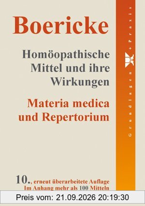 Homöopathische Mittel und ihre Wirkungen: Materia medica und Repertorium