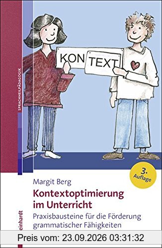 Kontextoptimierung im Unterricht: Praxisbausteine für die Förderung grammatischer Fähigkeiten