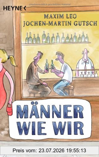 Maxim Leo Männer Wie Wir, Das Zweitehrlichste Buch Der Welt