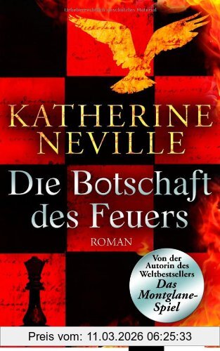 Katherine Neville Die Botschaft Des Feuers
