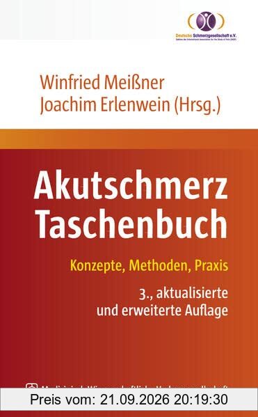 Akutschmerz Taschenbuch: Konzepte, Methoden, Praxis