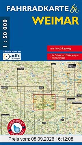 Fahrradkarte Weimar: Mit Erfurt, Kranichfeld, Jena, Bad Sulza und Ilmtal-Radweg. Offizielle Karte des ADFC-Landesverbandes Thüringen. Maßstab 1:50.000. Wasser- und reißfest. (Fahrradkarten)