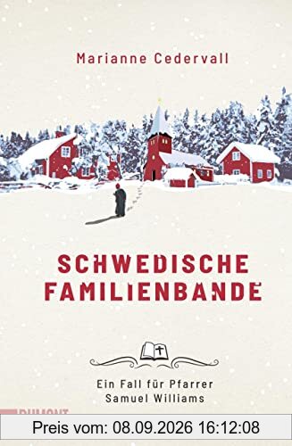 Schwedische Familienbande: Ein Fall für Pfarrer Samuel Williams (Ein Pfarrer-Samuel-Williams-Krimi, Band 1)