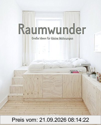 Raumwunder. Große Ideen für kleine Wohnungen