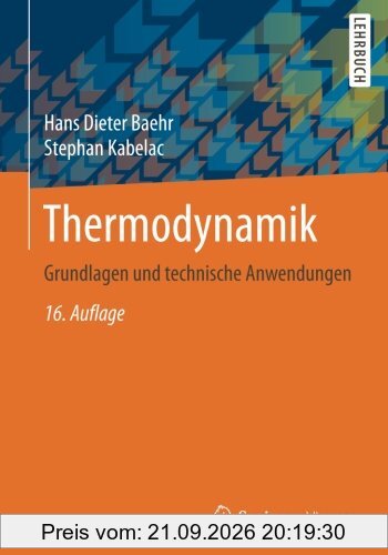 Thermodynamik: Grundlagen und technische Anwendungen
