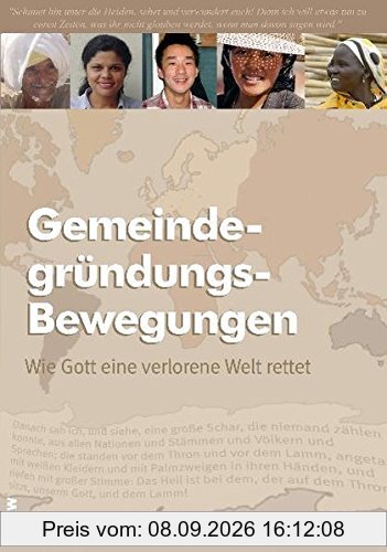 Gemeindegründungs-Bewegungen: Wie Gott eine verlorene Welt rettet (Theologisches Lehr- und Studienmaterial)