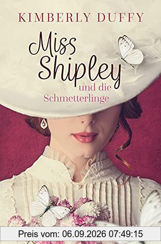 Miss Shipley und die Schmetterlinge