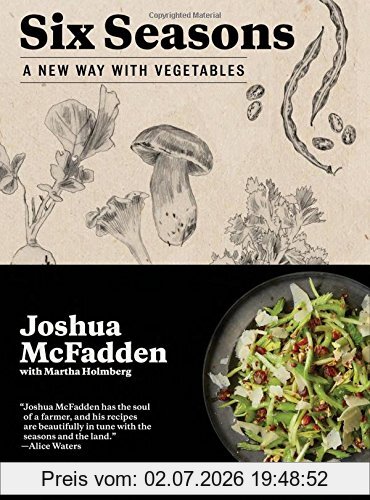 Joshua Mcfadden Six Seasons, A New Way With Vegetables