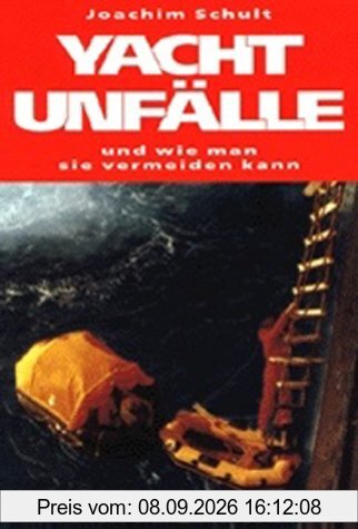 Yachtunfälle. Und wie man sie vermeiden kann