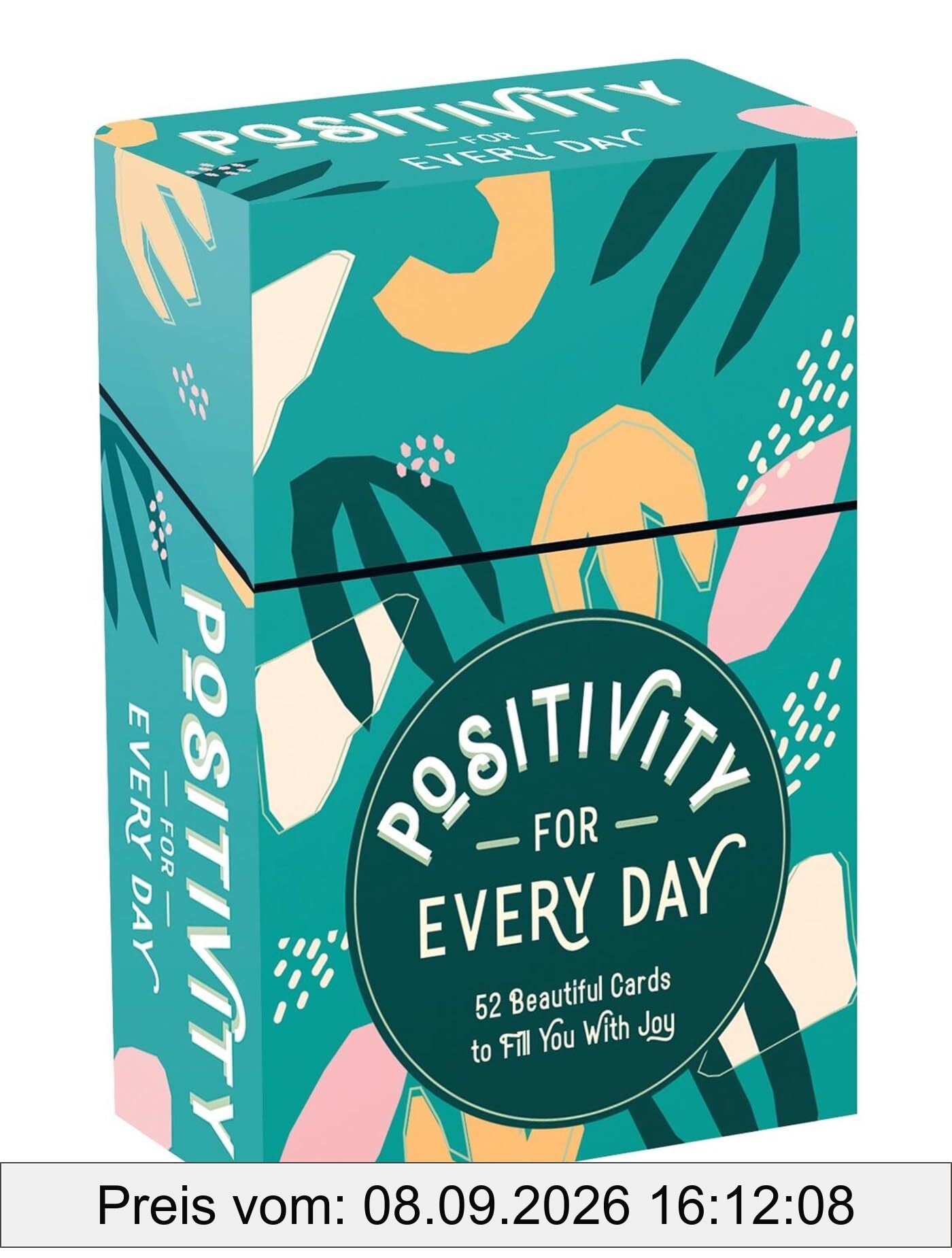Positivity for Every Day: 52 Beautiful Cards and Booklet to Fill You with Joy