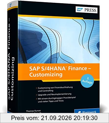 SAP S/4HANA Finance – Customizing: SAP S/4HANA für FI/CO implementieren und optimal nutzen – Ausgabe 2022 (SAP PRESS)