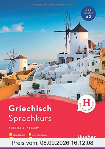 Sprachkurs / Sprachkurs Griechisch: Schnell & intensiv / Paket: Buch + 3 Audio-CDs + MP3-CD + MP3-Download