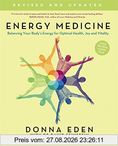 Energy Medicine: How to Use Your Body's Energies for Optimum Health and Vitality