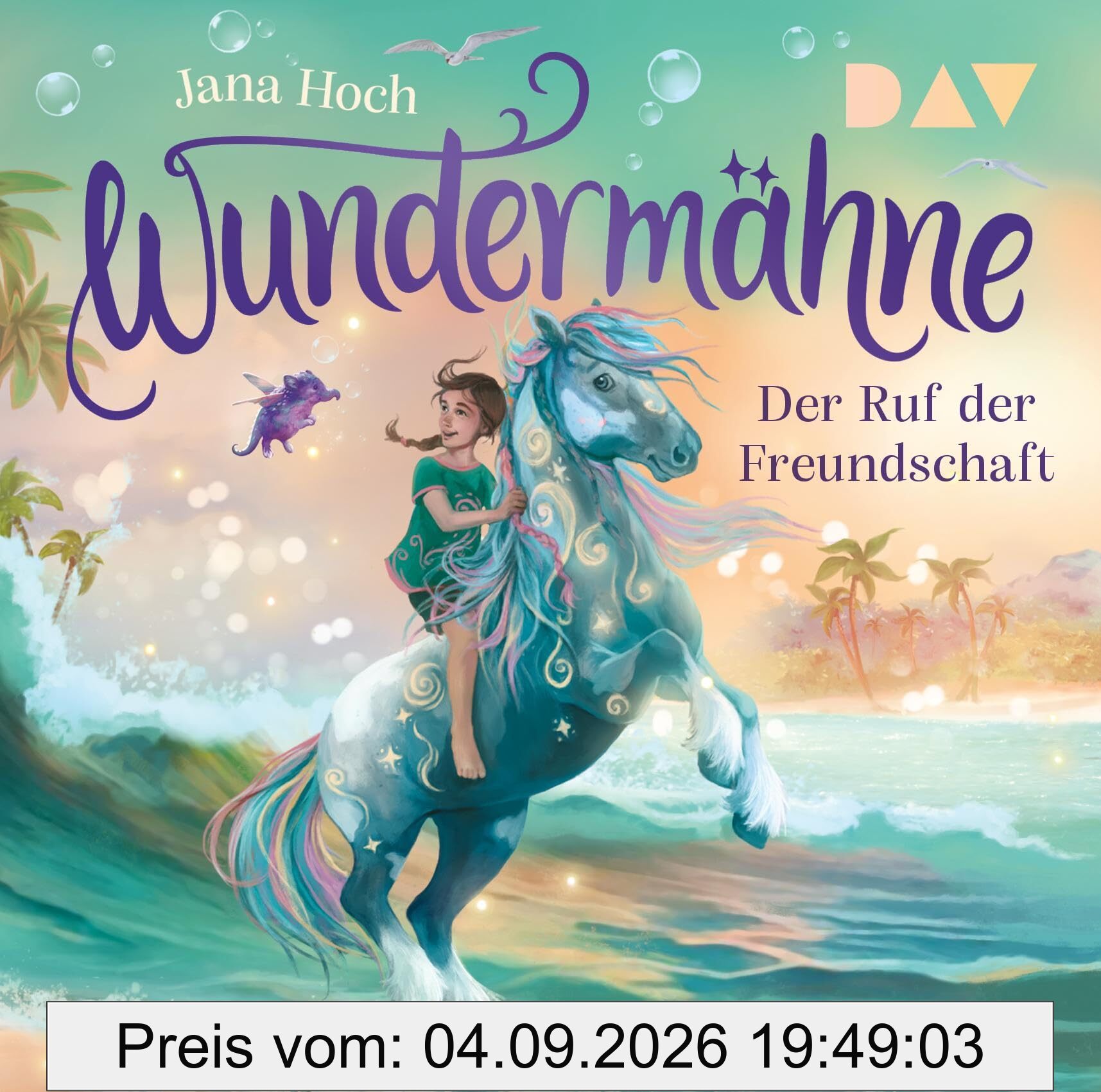 Wundermähne – Teil 3: Der Ruf der Freundschaft: Ungekürzte Lesung mit Musik mit Kristin Alia Hunold (1 CD)