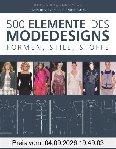 500 Elemente des Modedesigns: Formen, Stile, Stoffe