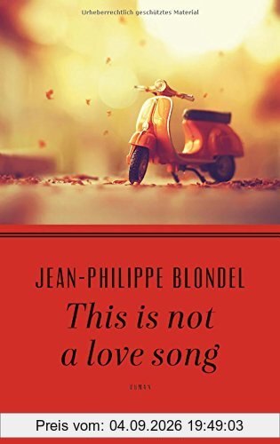 This is not a love song: Roman