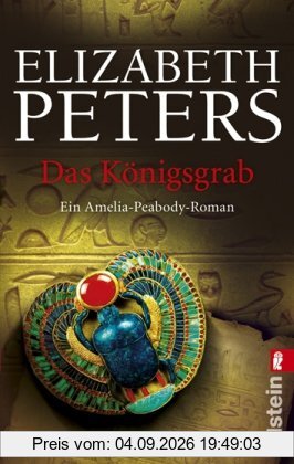 Das Königsgrab: Ein Amelia-Peabody-Roman
