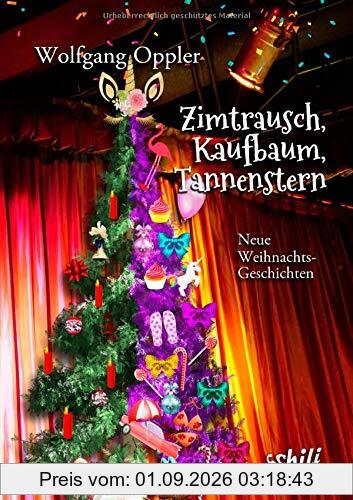 Zimtrausch, Kaufbaum, Tannenstern: Neue Weihnachtsgeschichten