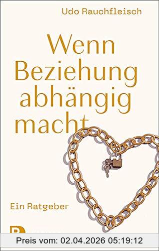 Udo Rauchfleisch Wenn Beziehung Abhängig Macht, Ein Ratgeber