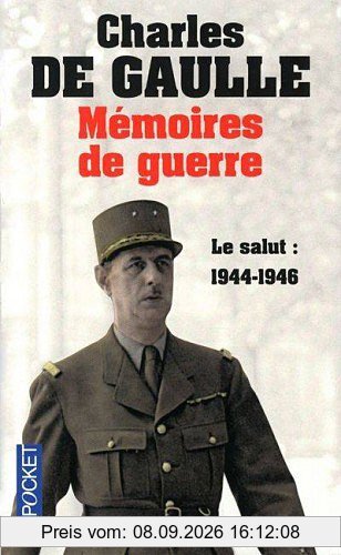 Mémoires de guerre. Vol. 3. Le salut : 1944-1946
