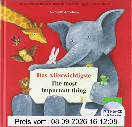 Das Allerwichtigste: The most important thing / Kinderbuch Deutsch-Englisch mit Audio-CD und Ausklappseiten
