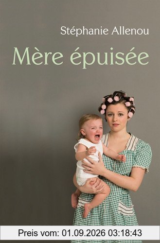 Mère épuisée