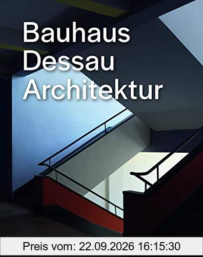 Bauhaus Dessau: Architektur
