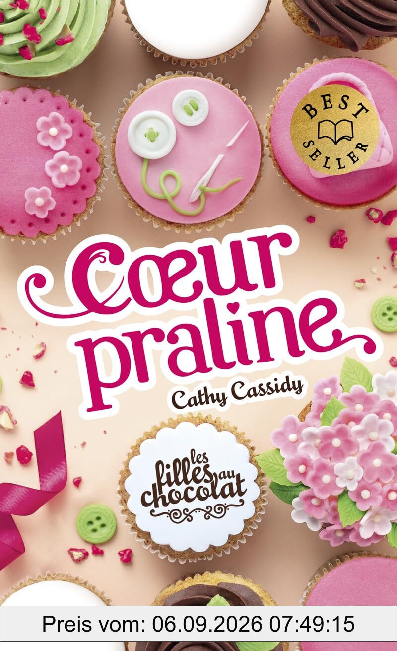 Les filles au chocolat. Vol. 7. Coeur praline