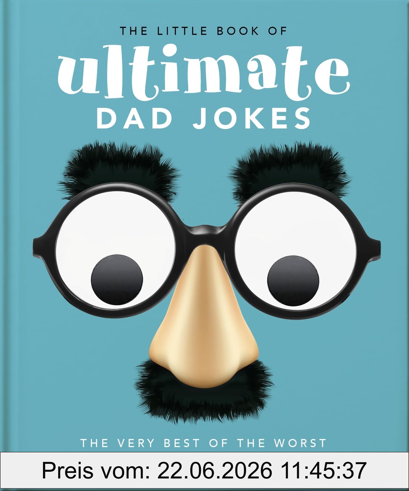 Oh! The Little Book Of Ultimate Dad Jokes