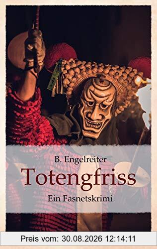 Totengfriss: Ein Fasnetskrimi