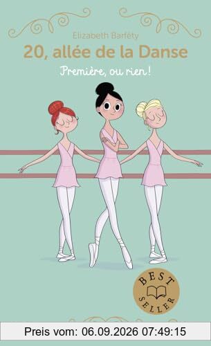 20, allée de la danse. Vol. 8. Première, ou rien !