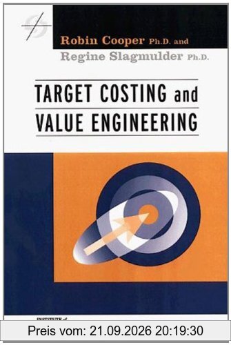 Target Costing and Value Engineering (Strategies in Confrontational Cost Management)