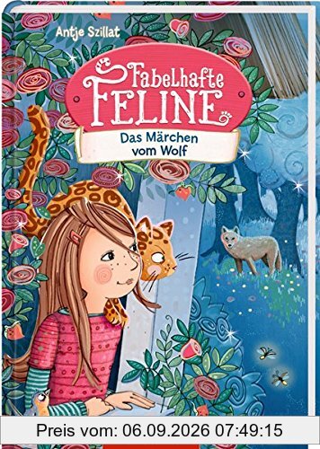 Fabelhafte Feline (Bd. 3): Das Märchen vom Wolf