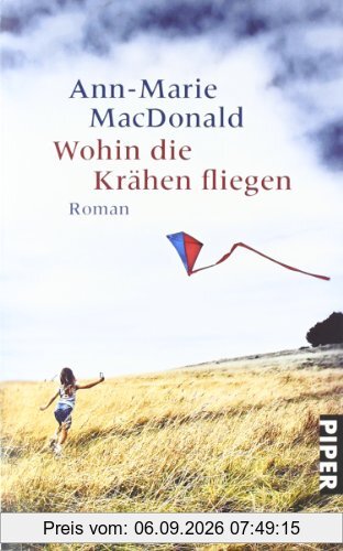 Wohin die Krähen fliegen: Roman