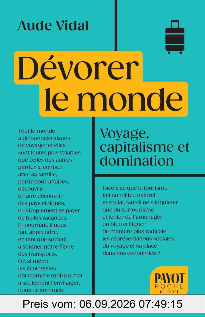 Dévorer le monde : voyage, capitalisme et domination