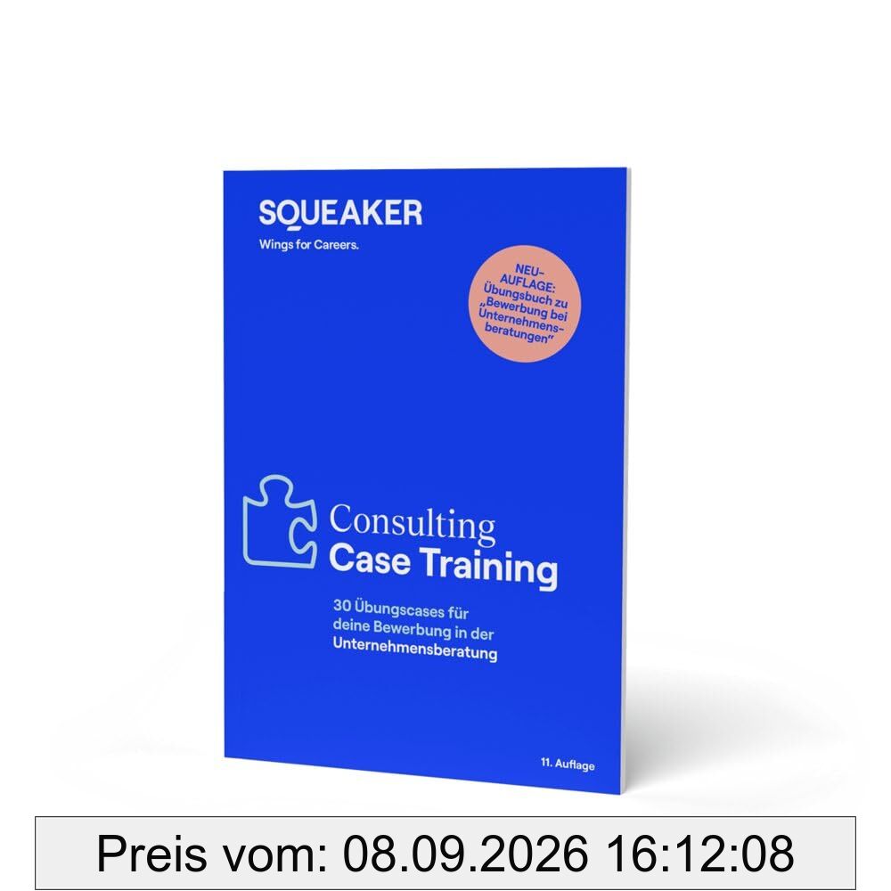 Das Insider-Dossier: Consulting Case-Training: 30 Übungscases für die Bewerbung in der Unternehmensberatung