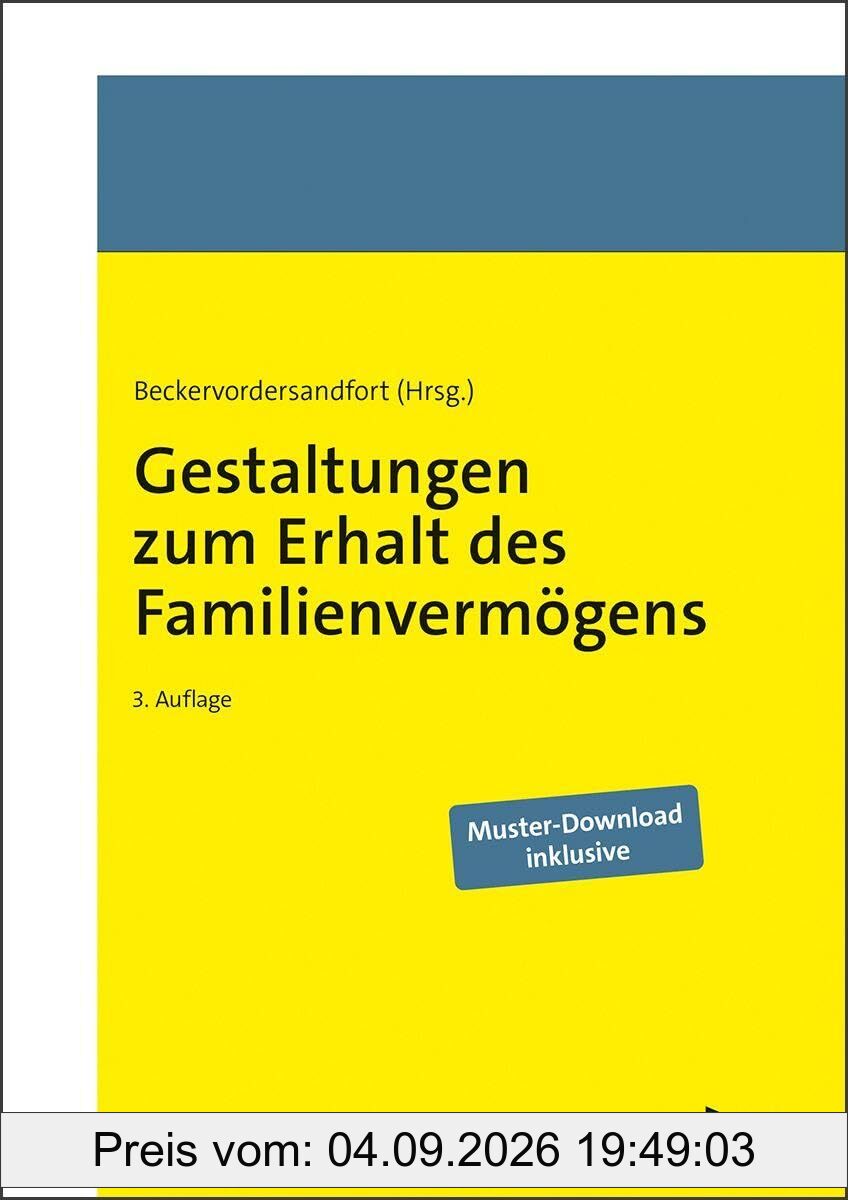 Gestaltungen zum Erhalt des Familienvermögens