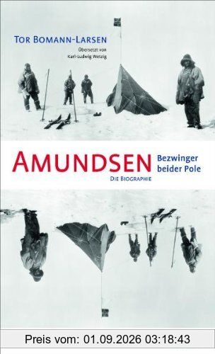 Amundsen. Bezwinger beider Pole