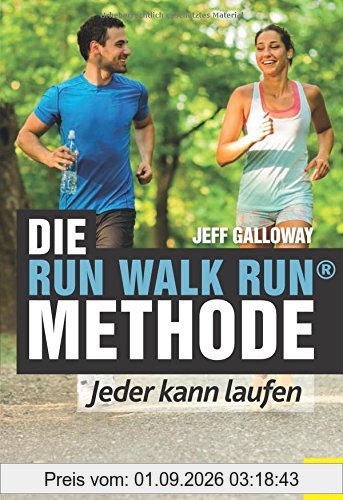 Die Run Walk Run Methode: Jeder kann laufen
