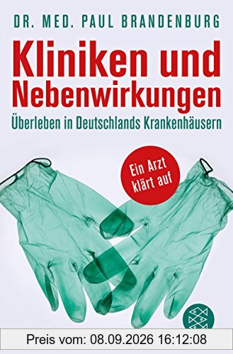 Kliniken und Nebenwirkungen: Überleben in Deutschlands Krankenhäusern