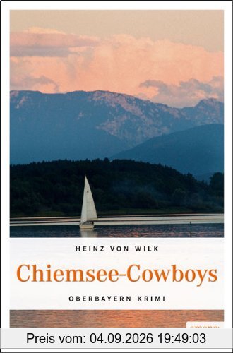 Chiemsee-Cowboys: Oberbayern Krimi