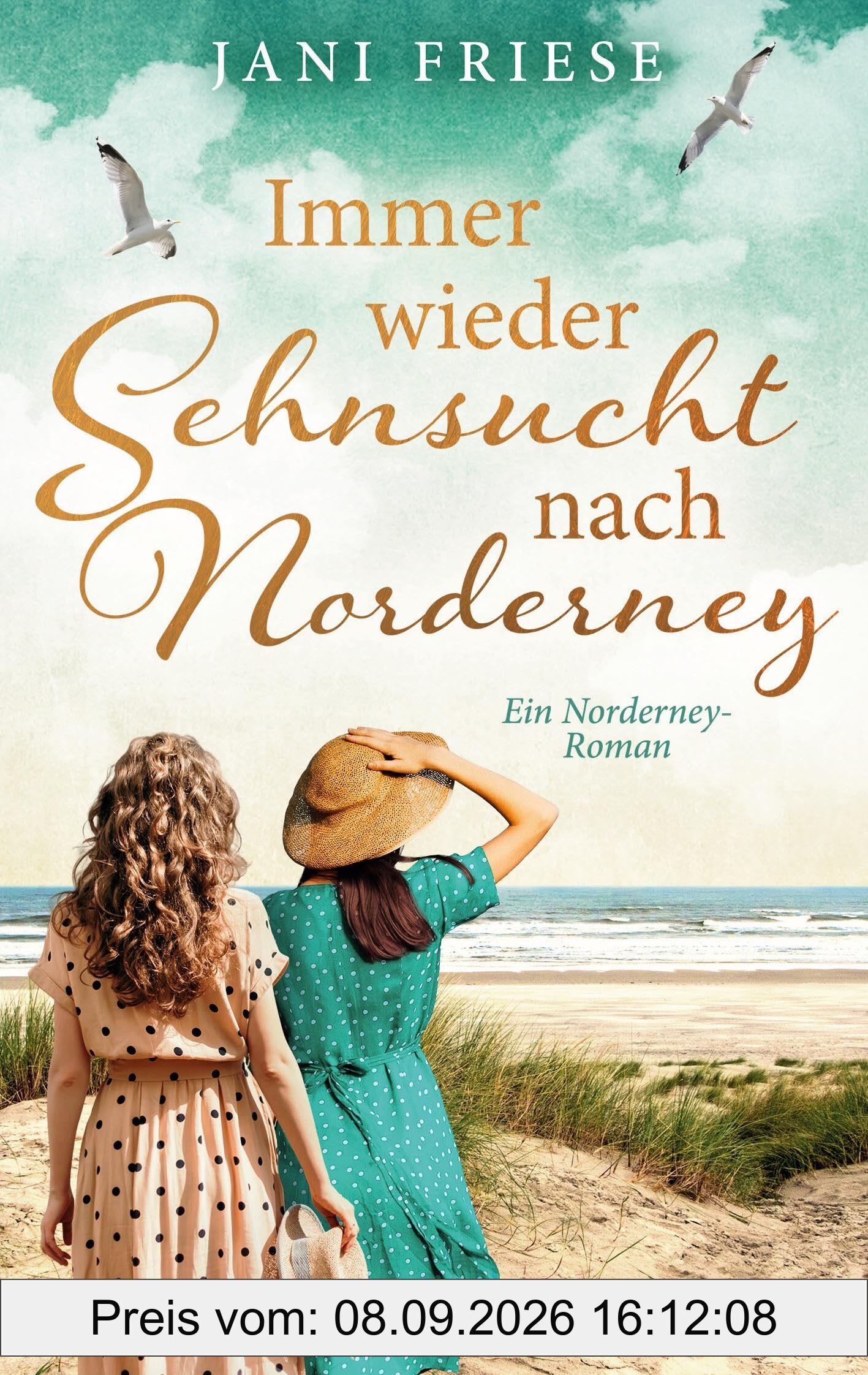 Immer wieder Sehnsucht nach Norderney: Ein Norderney-Roman (Schwestern im Herzen2)